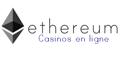 Ethereum ETH casinos en ligne francais pour deposer et retirer site accepte Ethereum ou jouer